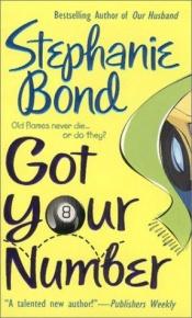 book cover of Got Your Number (2001) by Stephanie Bond