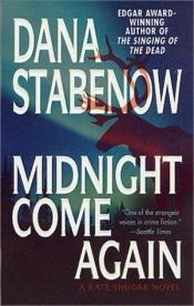 book cover of Midnight come again by Dana Stabenow