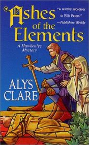 book cover of Ashes of the elements by Alys Clare