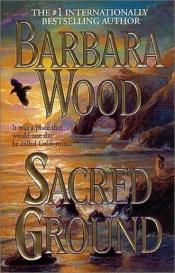 book cover of Sacred Ground by Barbara Wood