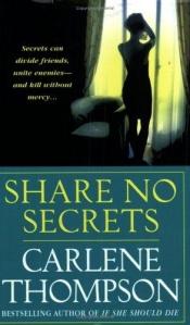 book cover of Share No Secrets by Carlene Thompson