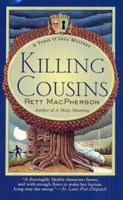 book cover of Killing Cousins (Torie O'Shea Mysteries) by Rett MacPherson