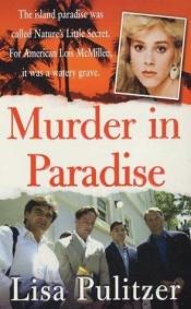 book cover of Murder in Paradise (St. Martin's True Crime Library) by Lisa Pulitzer