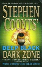 book cover of B070919: Stephen Coonts' Deep Black - Dark Zone by Stephen Coonts