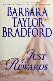 book cover of Just rewards by Barbara Taylor Bradford