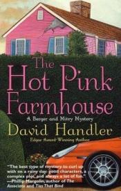 book cover of The Hot Pink Farmhouse : A Berger and Mitry Mystery (A Berger and Mitry Mystery) by David Handler