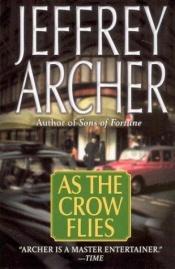 book cover of As the Crow Flies by Jeffrey Archer