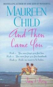 book cover of And Then Came You: Sam's Story (The Marconi Sisters) by Maureen Child