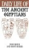 Daily Life of the Ancient Egyptians (The Greenwood Press Daily Life Through History Series)