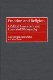 book cover of Emotion and Religion: A Critical Assessment and Annotated Bibliography by John R. Corrigan