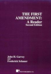 book cover of The First Amendment: A Reader (American Casebook Series) by Frederick F. Schauer