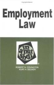 book cover of Employment law in a nutshell by Robert N. Covington