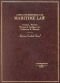 Maritime Law: Cases and Materials (American Casebook Series)