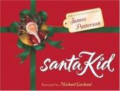 book cover of Santa Kid by James Patterson
