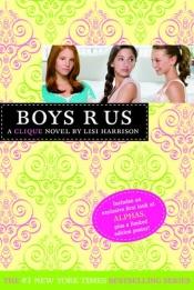 book cover of Boys R Us by Lisi Harrison