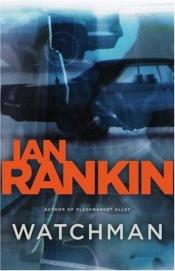 book cover of Watchman by Ian Rankin