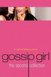 book cover of Gossip Girl: The Second Collection by Cecily von Ziegesar