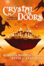 book cover of Crystal Doors #3: Sky Realm (No. 3) by Kevin J. Anderson