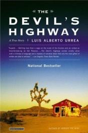 book cover of The Devil's Highway: A True Story by Luís Alberto Urrea
