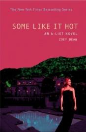 book cover of Some Like It Hot by Zoey Dean