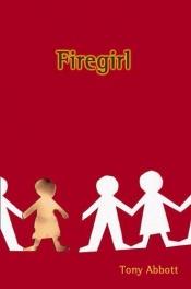 book cover of Firegirl by Tony Abbott