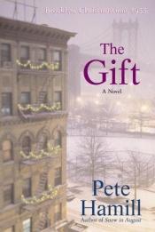 book cover of The gift by Pete Hamill