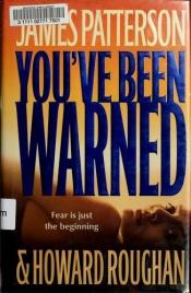 book cover of You've Been Warned by Τζέιμς Πάτερσον