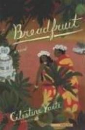 book cover of Breadfruit by Célestine Hitiura Vaite