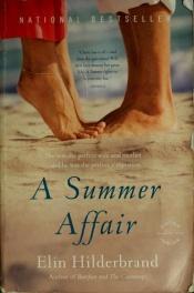 book cover of A Summer Affair (2008) by Elin Hilderbrand