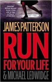 book cover of Run for Your Life by James Patterson