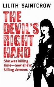 book cover of The Devil's Right Hand by Lilith Saintcrow