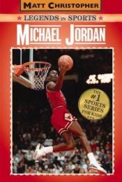 book cover of Michael Jordan by Glenn Stout|Matt Christopher