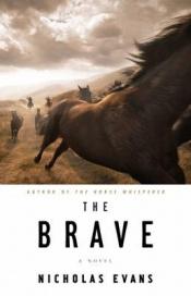 book cover of The Brave: A Novel AYAT 1010 by ניקולס אוונס