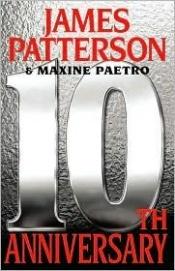 book cover of 10th Anniversary by James Patterson|Maxine Paetro