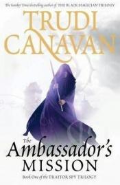 book cover of The Ambassador's Mission by Trudi Canavan