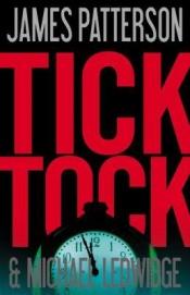book cover of Tick Tock by James Patterson