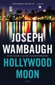 book cover of Hollywood moon by Joseph Wambaugh