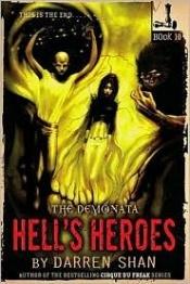 book cover of The Demonata: Book Ten, Hell's Heroes by Darren Shan