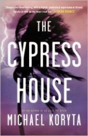 book cover of The Cypress House by Michael Koryta