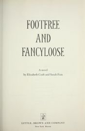 book cover of Footfree and Fancyloose by Elizabeth Craft