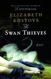 book cover of The Swan Thieves by Елізабет Костова