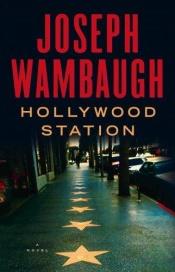 book cover of Hollywood Station by Джозеф Уэмбо