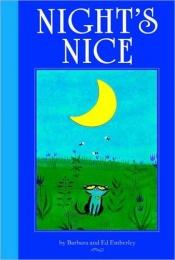book cover of Night's nice by Barbara Emberley
