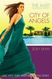 book cover of The A-List Hollywood Royalty #3: City of Angels by Zoey Dean