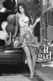 book cover of It Girl #9: Devious by Cecily von Ziegesar