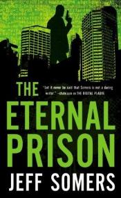 book cover of The Eternal Prison by Jeff Somers
