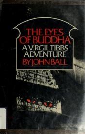 book cover of The Eyes of Buddha (Virgil Tibbs) by John Ball
