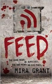 book cover of Feed (The Newsflesh Trilogy) by Mira Grant