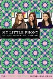 book cover of The Clique #13: My Little Phony (Clique Series) by Lisi Harrison