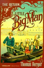 book cover of The Return of Little Big Man by Thomas Berger